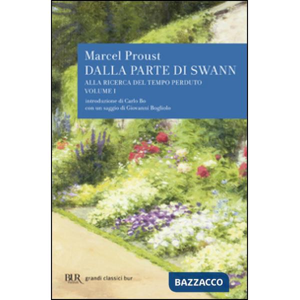 Alla ricerca del tempo perduto. Dalla parte di Swann