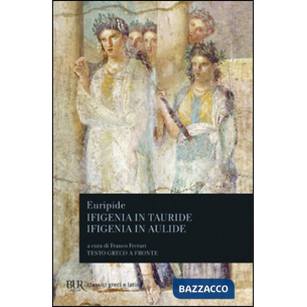 Ifigenia in Tauride-Ifigenia in Aulide