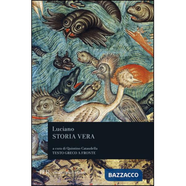 Storia vera. Testo greco a fronte