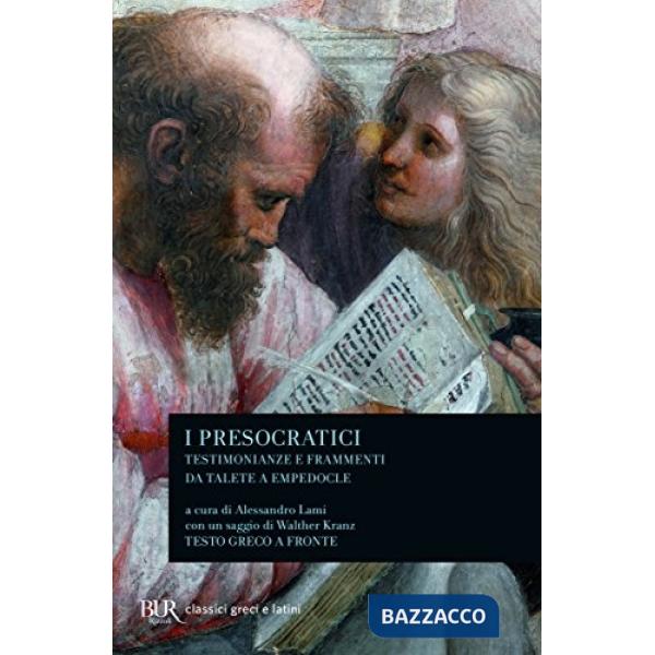 Presocratici. Testimonianze e frammenti da Talete a Empedocle (I)