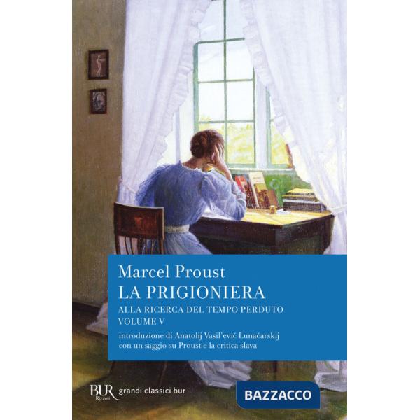 Alla ricerca del tempo perduto. La prigioniera