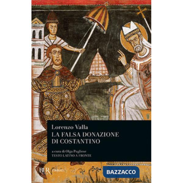 Falsa donazione di Costantino. Testo latino a fronte (La)