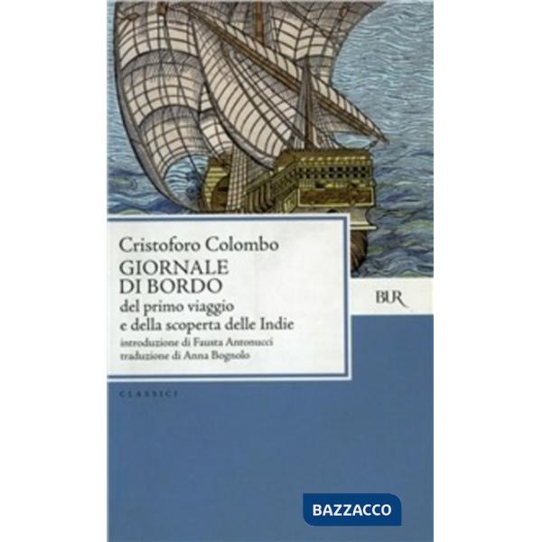 Giornale di bordo del primo viaggio e della scoperta delle Indie