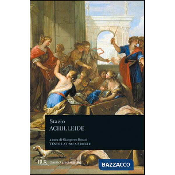 Achilleide. Testo latino a fronte