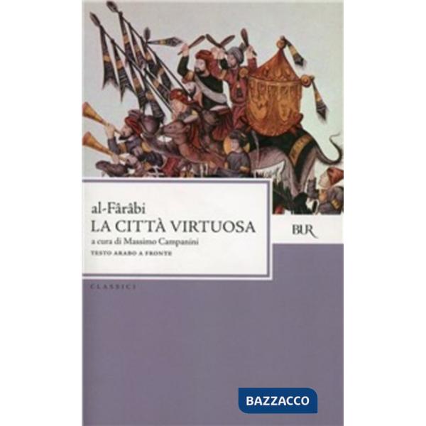 Città virtuosa. Testo arabo a fronte (La)