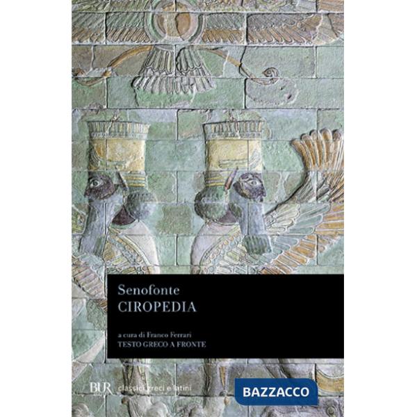 Ciropedia. Testo greco a fronte