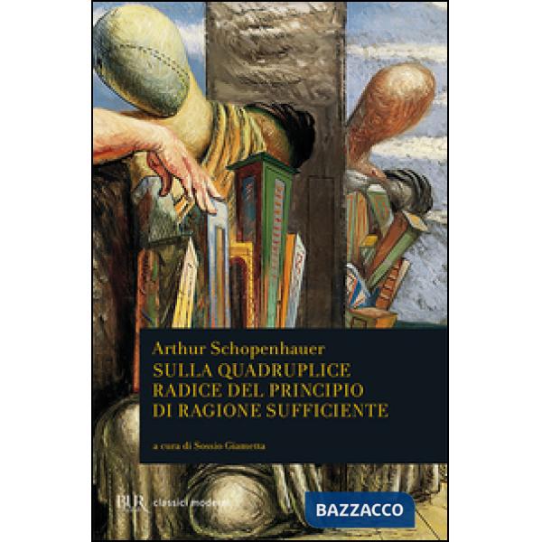 Sulla quadruplice radice del principio di ragione sufficiente