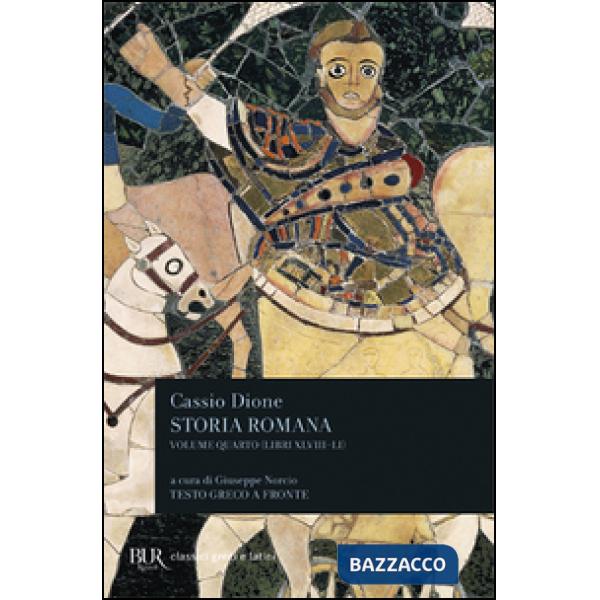 Storia romana. Testo greco a fronte. Vol. 4: Libri 48-51