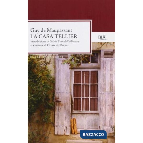 Tutti i racconti. La casa Tellier