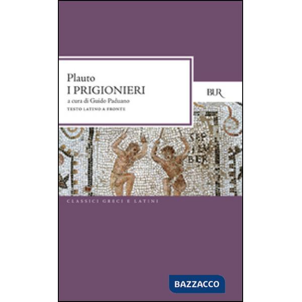 Prigionieri. Testo latino a fronte (I)