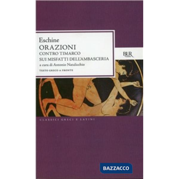 Orazioni: Contro Timarco-Sui misfatti dell'ambasceria