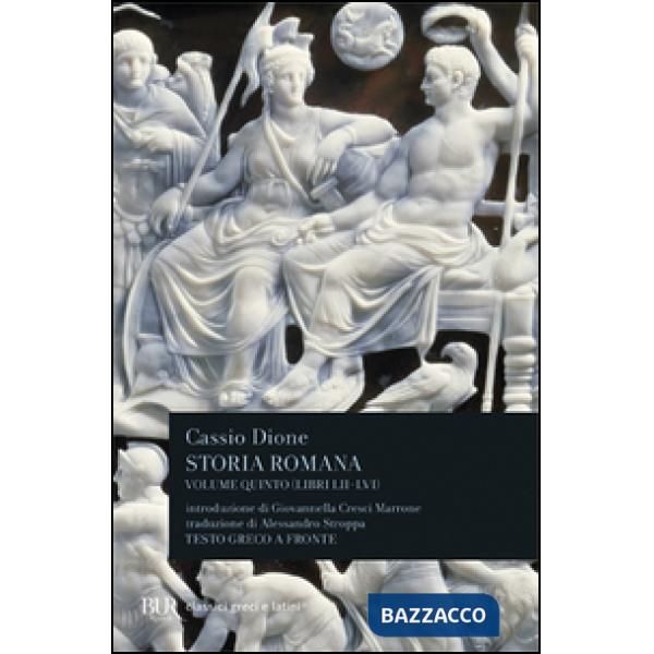Storia romana. Testo greco a fronte. Vol. 5: Libri 52-56
