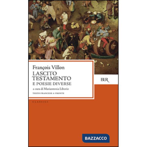 Lascito. Testamento e poesie diverse. Testo originale a fronte