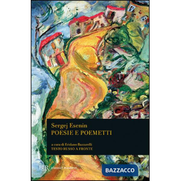 Poesie e poemetti. Testo russo a fronte