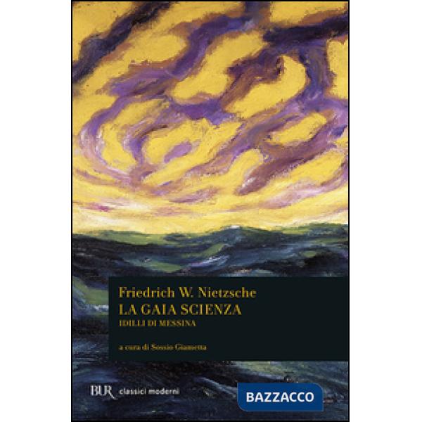 Gaia scienza-Idilli di Messina (La)