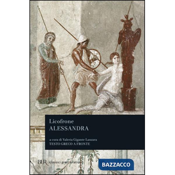 Alessandra. Testo greco a fronte
