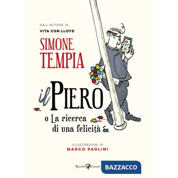 Piero o La ricerca di una felicità (Il)