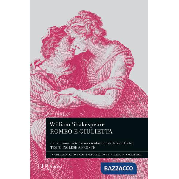 Romeo e Giulietta. Testo inglese a fronte. Ediz. bilingue