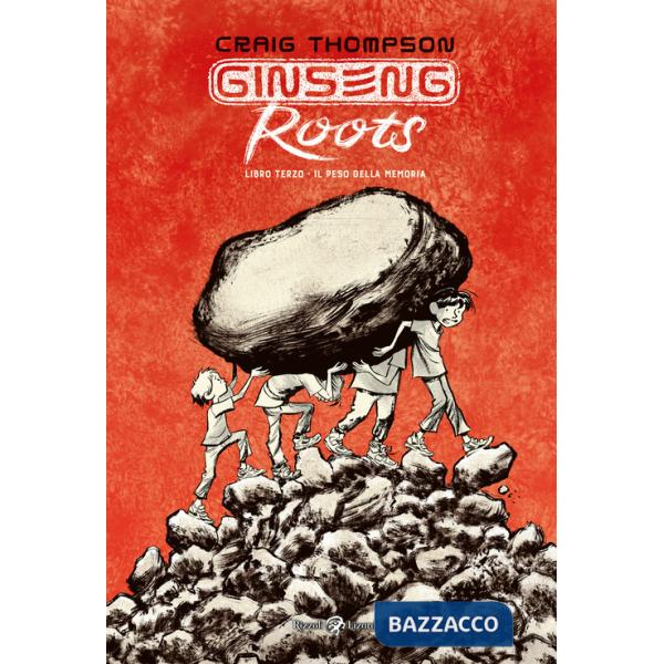 Ginseng Roots. Vol. 3: Il peso della memoria