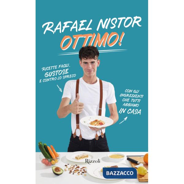 Ottimo! Ricette facili, gustose e contro lo spreco con gli ingredienti che tutti abbiamo in casa