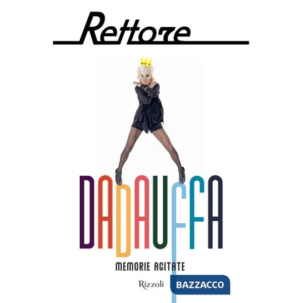 Dadauffa. Memorie agitate