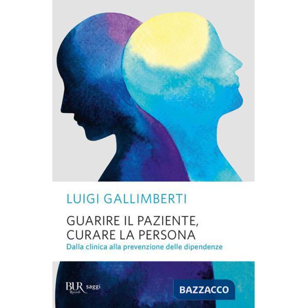 Guarire il paziente, curare la persona. Dalla clinica alla prevenzione delle dipendenze