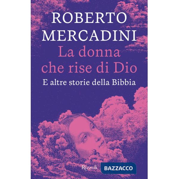 Donna che rise di Dio. E altre storie della Bibbia (La)