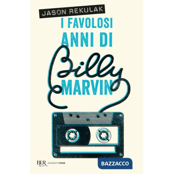 Favolosi anni di Billy Marvin (I)