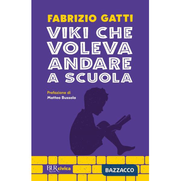 Viki che voleva andare a scuola