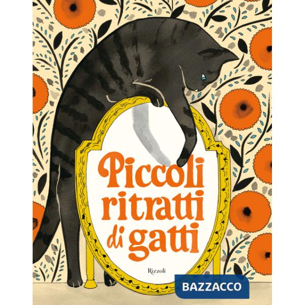 Piccoli ritratti di gatti. Ediz. a colori