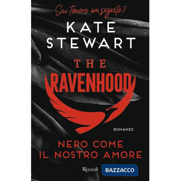 Nero come il nostro amore. The Ravenhood