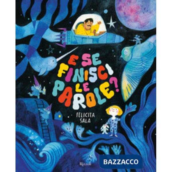 E se finisci le parole? Ediz. a colori