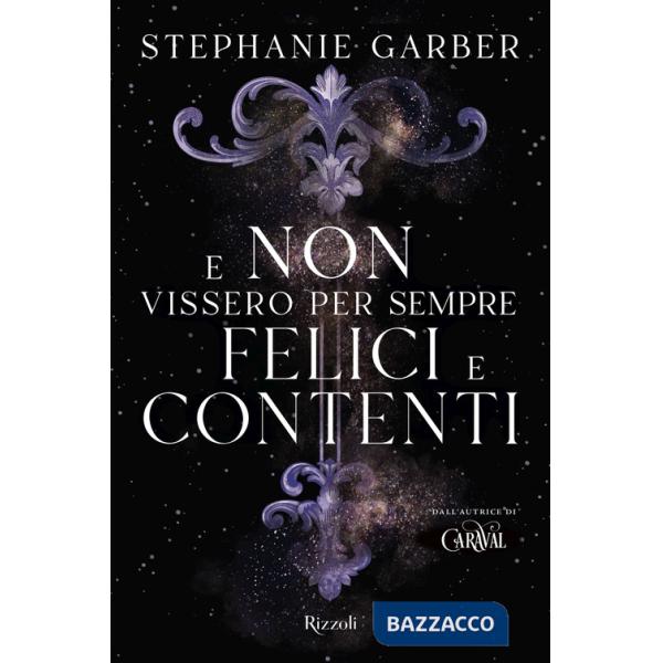 E non vissero per sempre felici e contenti