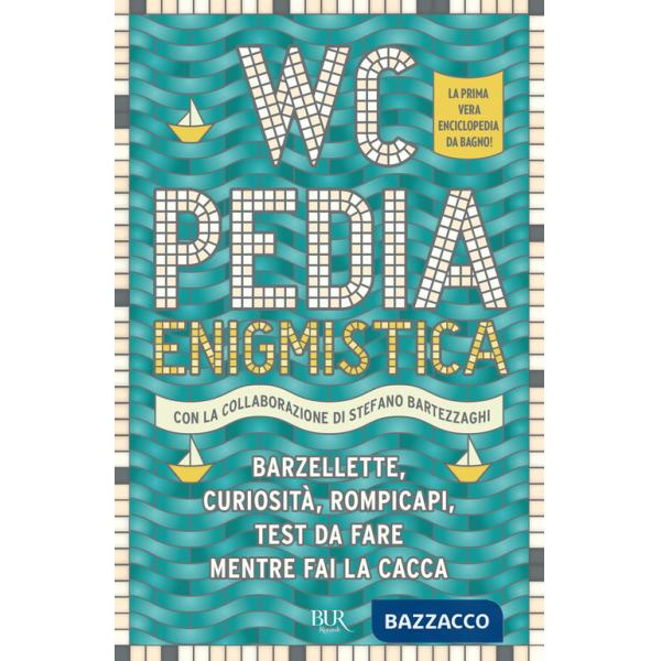 WCpedia enigmistica. Barzellette, curiosità, rompicapi, test da fare mentre fai la cacca