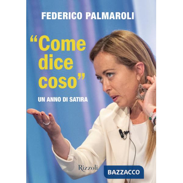 «Come dice coso». Un anno di satira