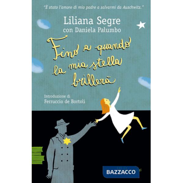 Fino a quando la mia stella brillerà