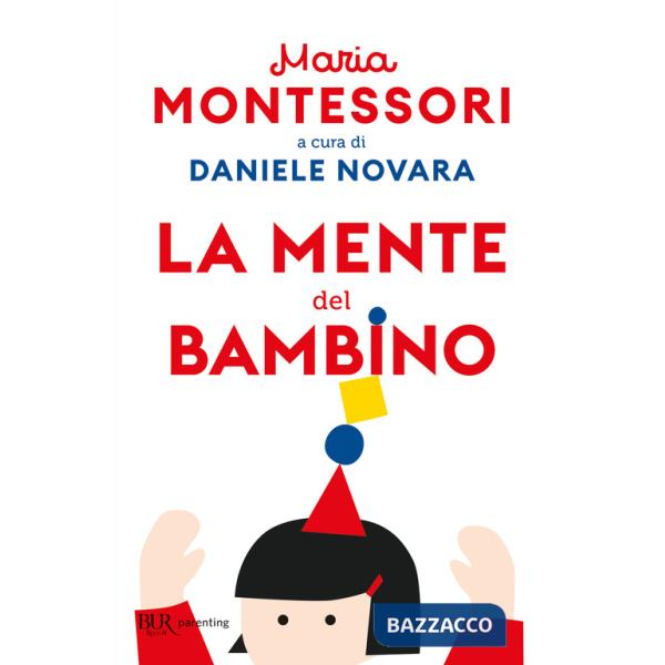 Mente del bambino. Mente assorbente (La)