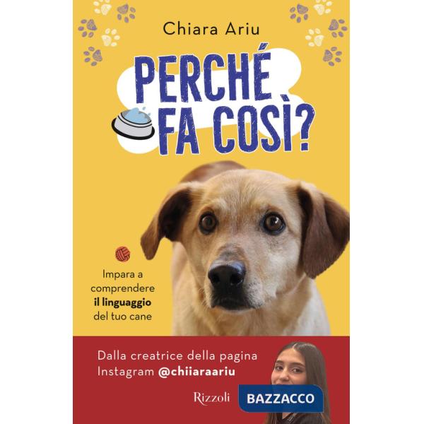 Perché fa così? Impara a comprendere il linguaggio del tuo cane