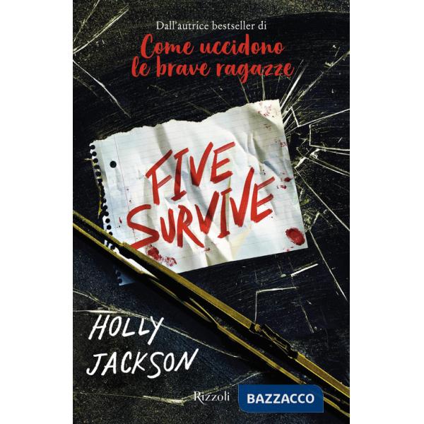 Five survive