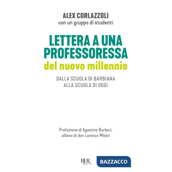 Lettera a una professoressa del nuovo millennio. Dalla scuola di Barbiana alla scuola di oggi