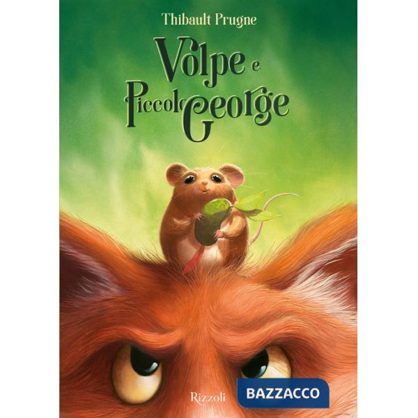 Volpe e piccolo George. Ediz. a colori