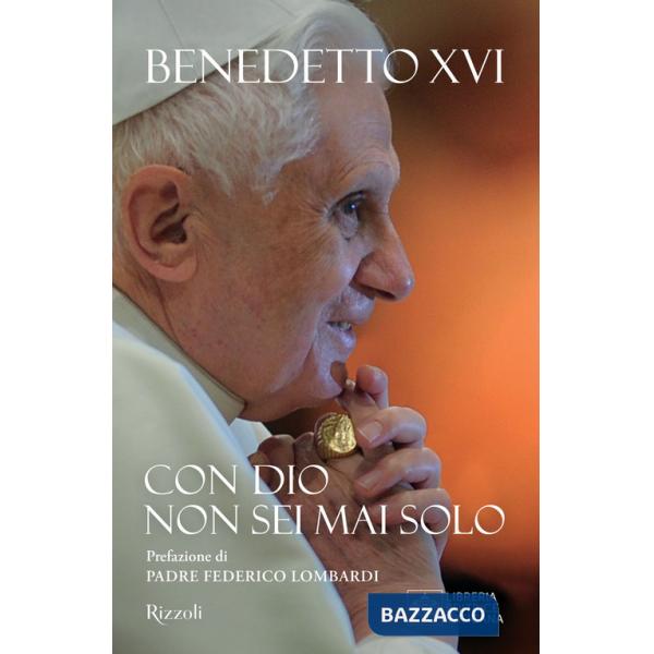 Con Dio non sei mai solo