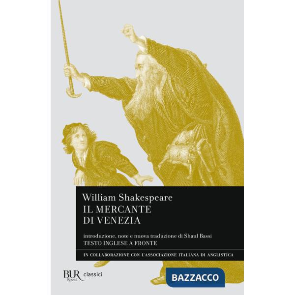 Mercante di Venezia. Testo inglese a fronte (Il)