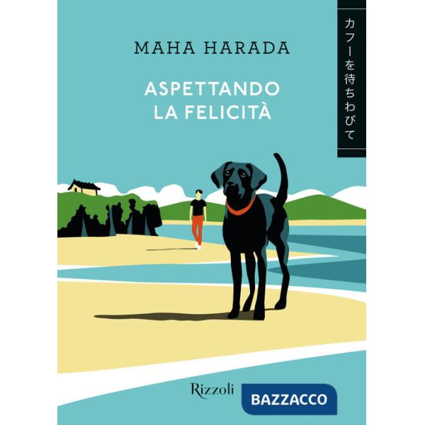 Aspettando la felicità