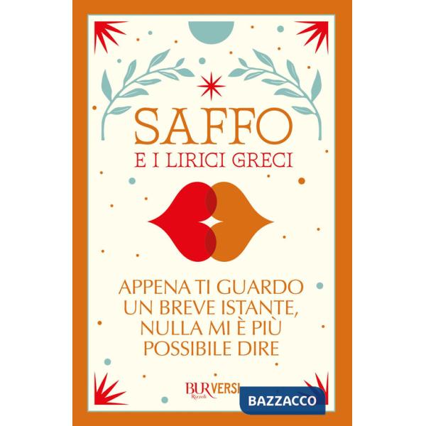 Appena ti guardo un breve istante, nulla mi è più possibile dire