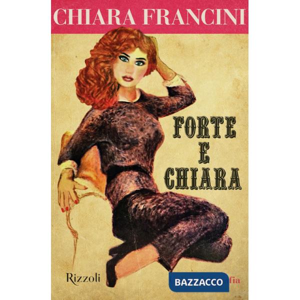 Forte e Chiara. Un'autobiografia
