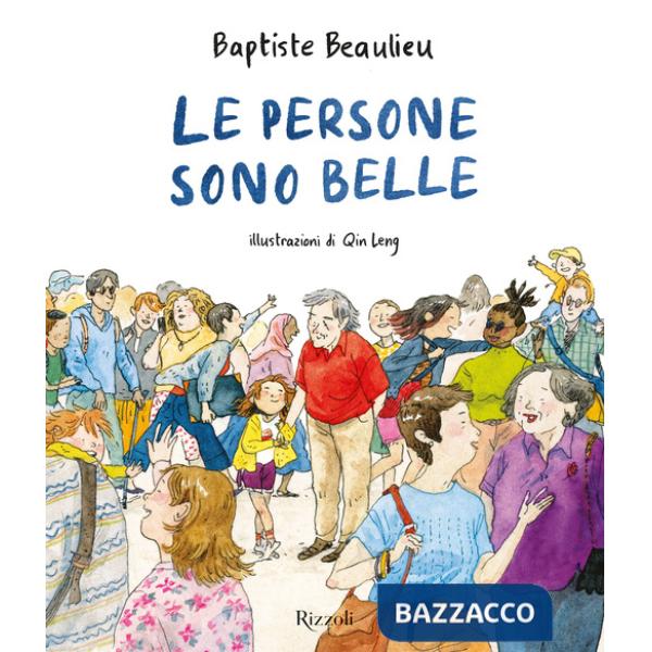 Persone sono belle. Ediz. a colori (Le)