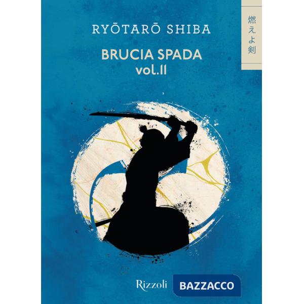 Brucia spada!. Vol. 2