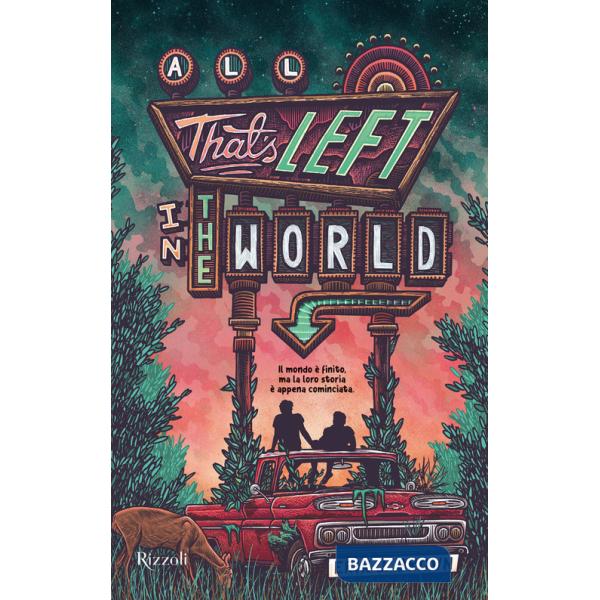 All that's left in the world. Ediz. italiana