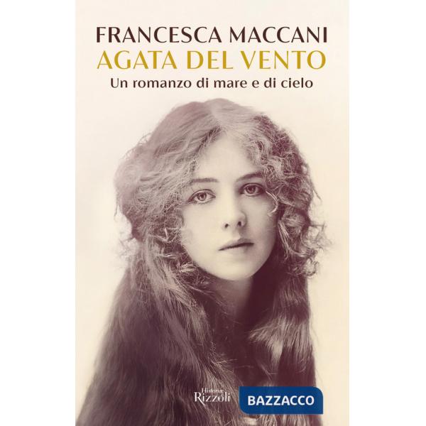 Agata del vento. Un romanzo di mare e di cielo